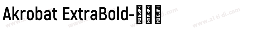 Akrobat ExtraBold字体转换